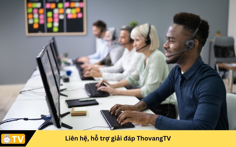 Liên hệ, hỗ trợ giải đáp ThovangTV